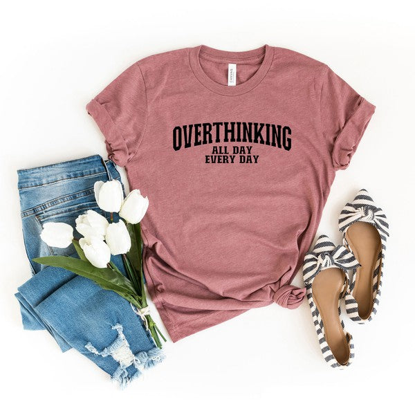 Overthinking All Day Short Sleeve Graphic Tee